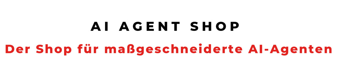 "'AI Agent Shop' text with the tagline 'Der Shop für maßgeschneiderte AI-Agenten' in black and red text on a white background."